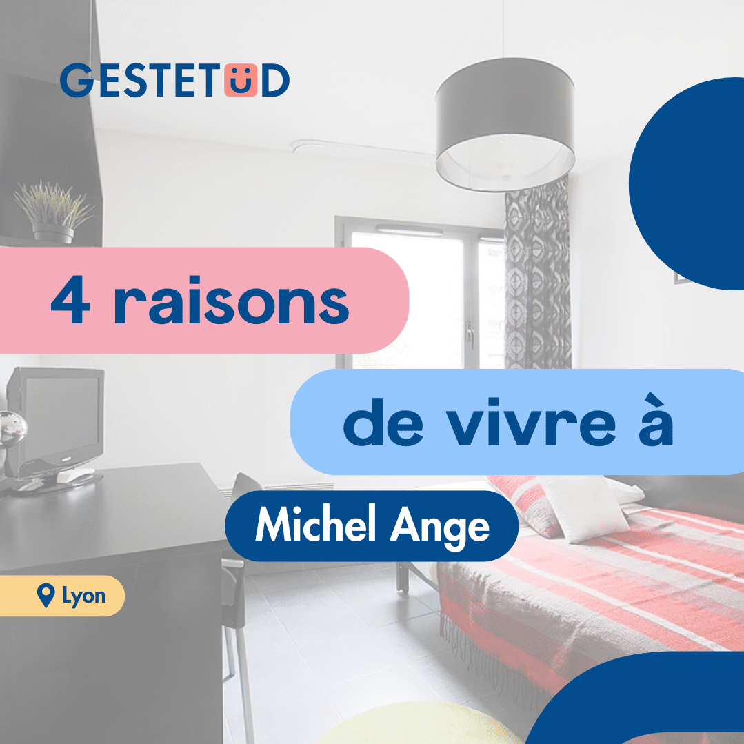 Nous vous présentons 4 raisons de vivre dans la résidence étudiante Le Michel Ange