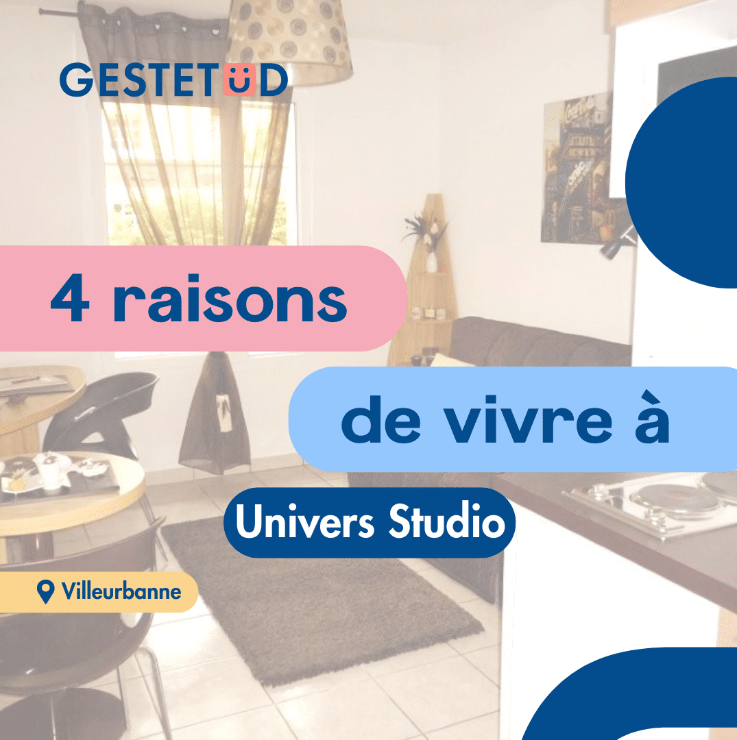 Nous vous présentons 4 raisons de vivre dans la résidence étudiante Univers Studio