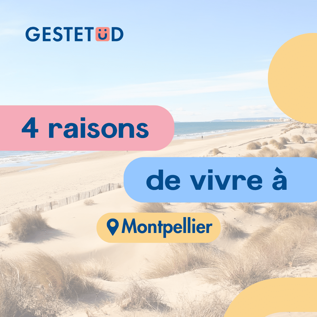 4 raisons de vivre à Montpellier